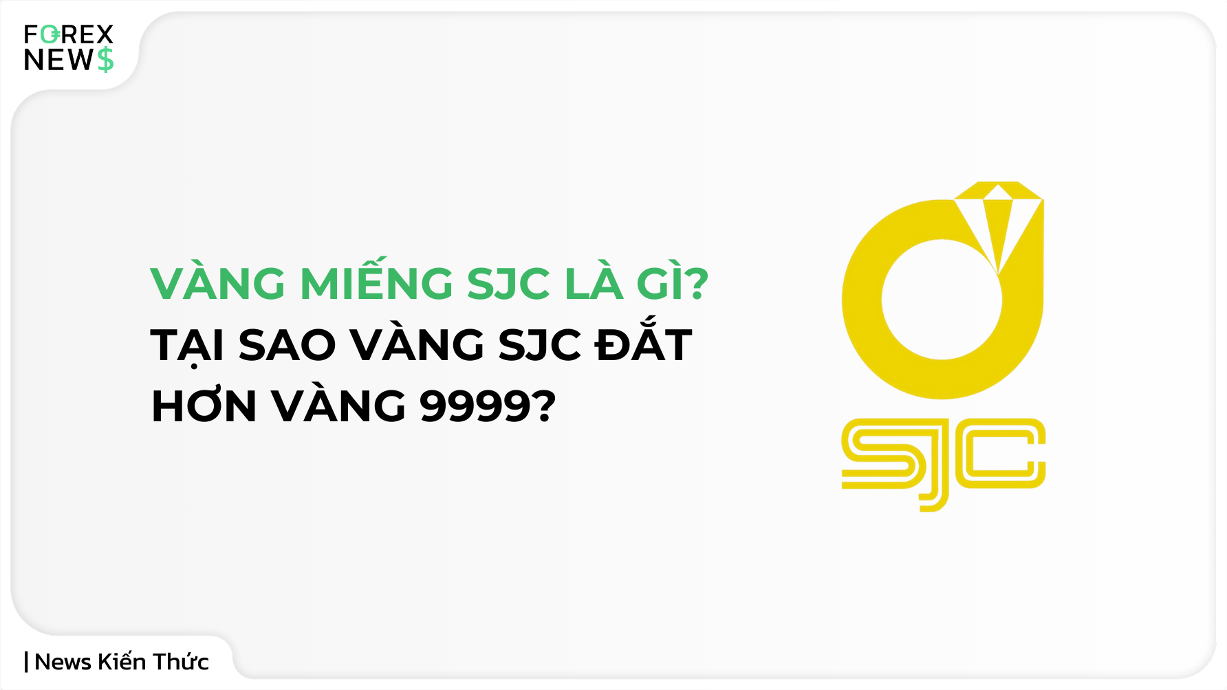 Vàng miếng SJC là gì? Tại sao vàng SJC đắt hơn vàng 9999?