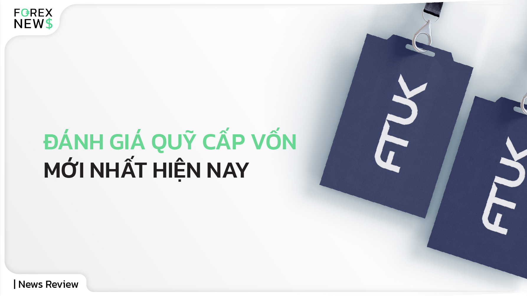 Đánh giá quỹ cấp vốn FTUK