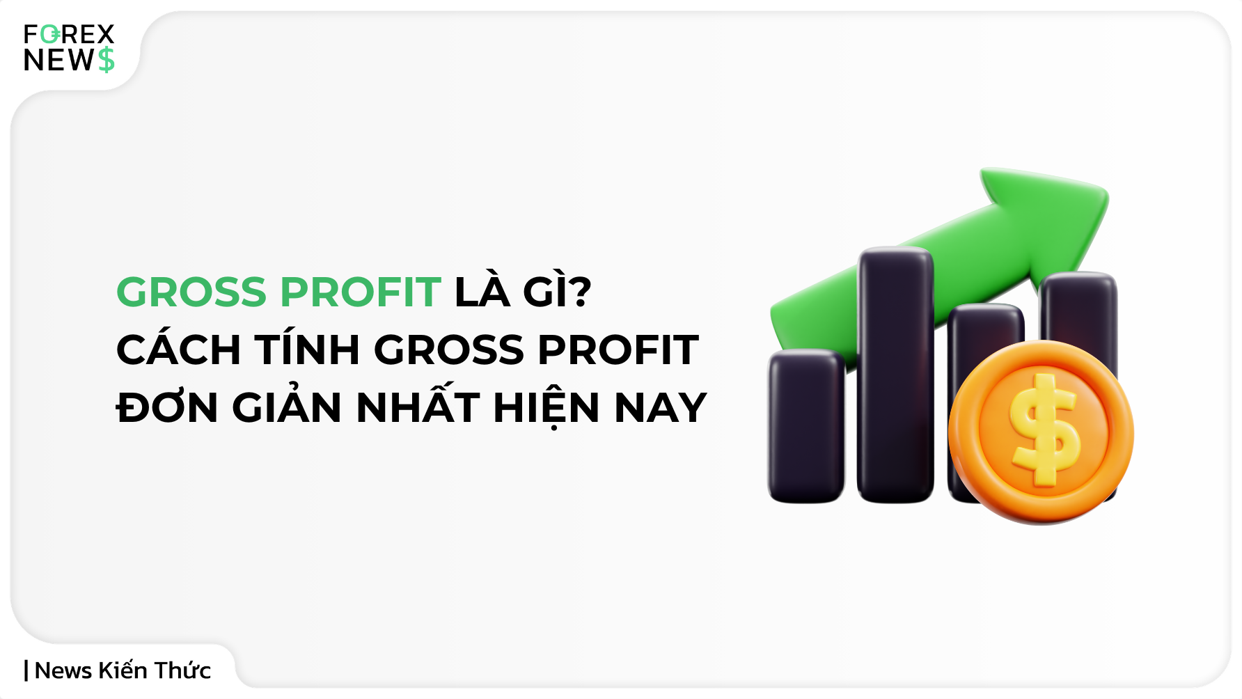 Gross Profit là gì Cách tính Gross Profit đơn giản nhất hiện nay