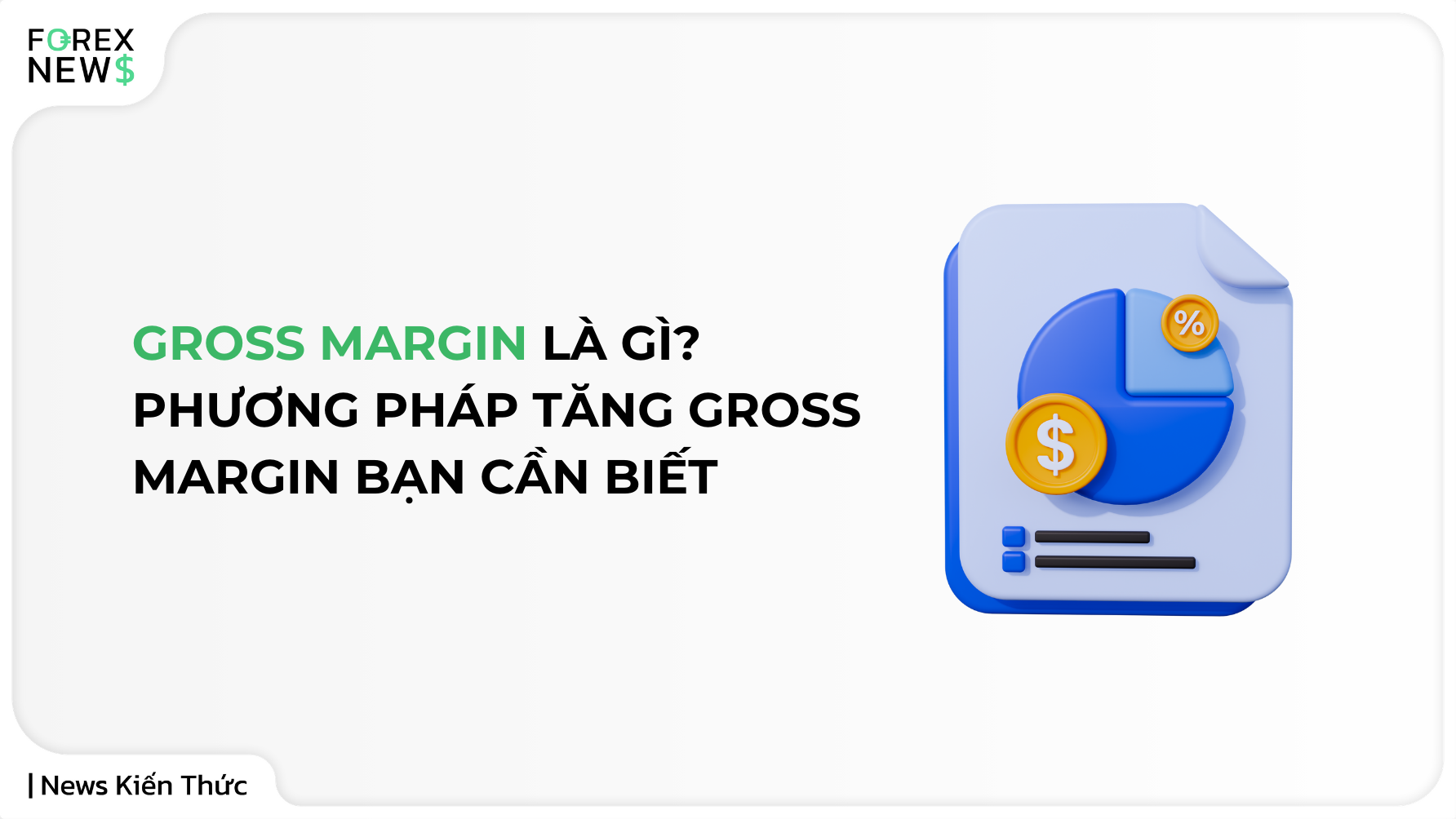 Gross margin là gì Phương pháp tăng Gross margin bạn cần biết