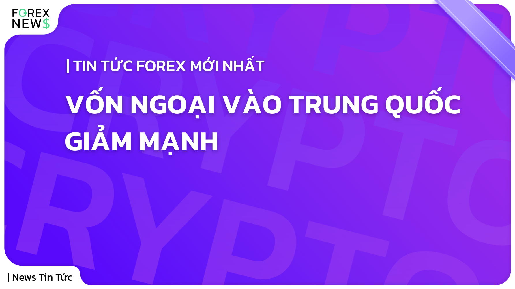 Vốn ngoại vào Trung Quốc tiếp tục giảm mạnh