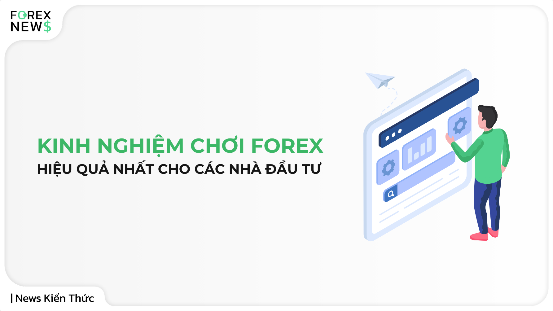 Các kinh nghiệm chơi forex hiệu quả nhất cho các nhà đầu tư