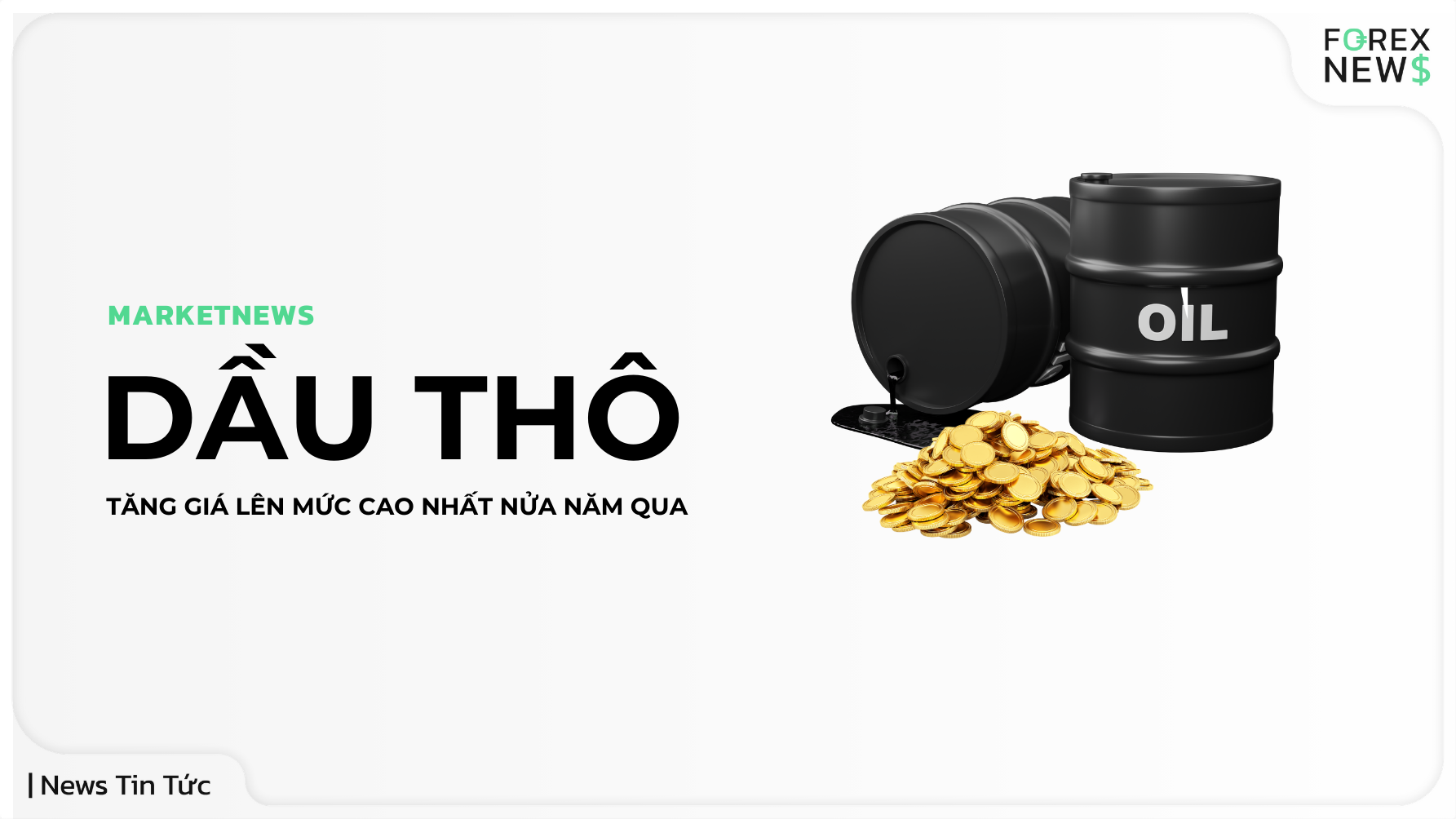 giá dầu thô tăng cao trong nửa năm qua