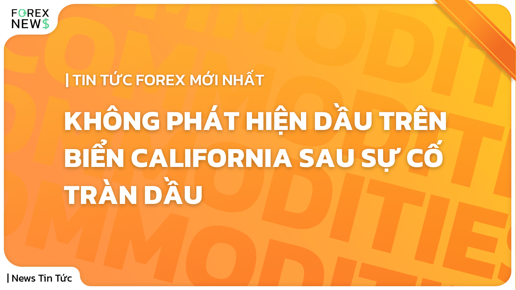 Không Phát Hiện Dầu Trên Biển California Sau Sự Cố Tràn Dầu